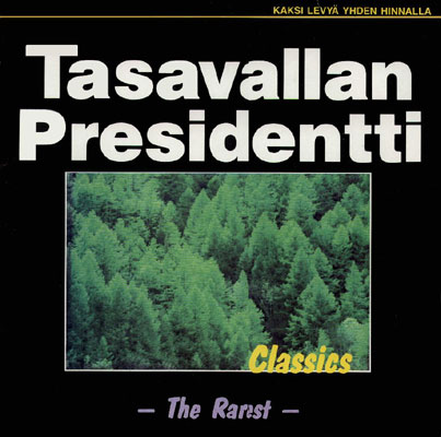 Tasavallan Presidentti: Classics - The Rarest