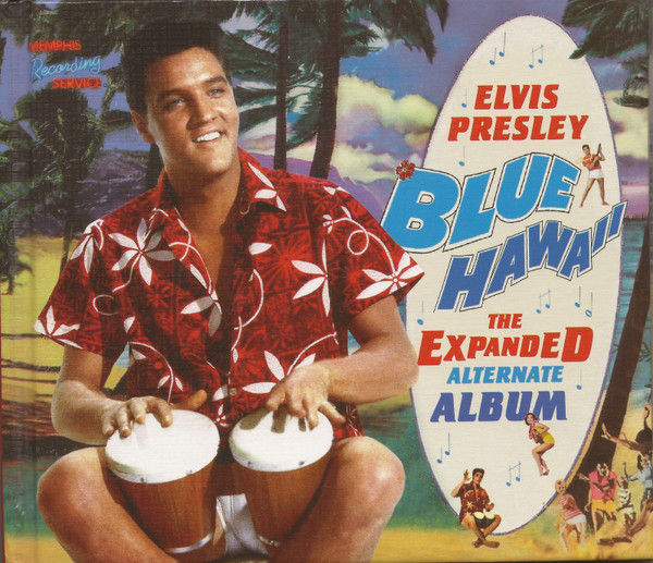 Kansikuva: Blue Hawaii - The Expanded Alternate Album